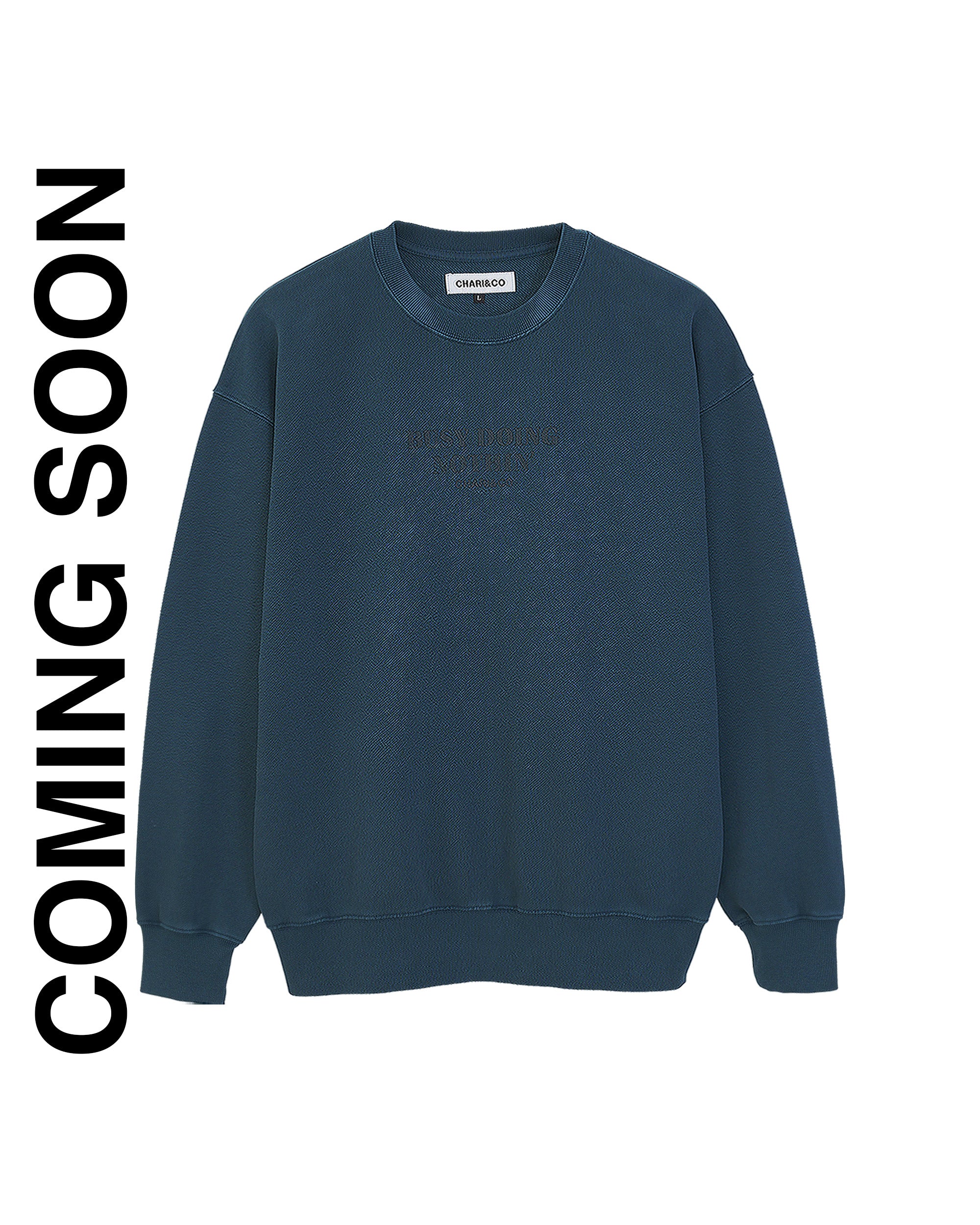 【9月初旬発売予定】BUSY DONING NOTHING SWEATS